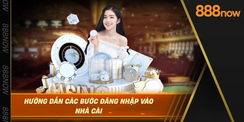 huong-dan-cac-buoc-dang-nhap-vao-nha-cai