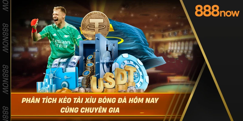 phan-tich-keo-tai-xiu-bong-da-hom-nay-cung-chuyen-gia